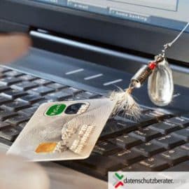 Datenschutz aktuell – Phishing: Betrug mit Hilfe der Angst Phishing und Datenschutz
